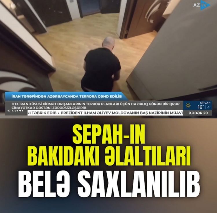 DTX SEPAH-ın Azərbaycanda planlaşdırdığı terror aktlarının qarşısını alıb<font color=red> - VİDEO</font>