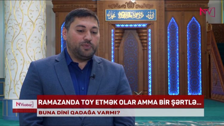 RAMAZANDA TOY ETMƏK OLAR AMMA BİR ŞƏRTLƏ...<font color=red> - VİDEO</font>