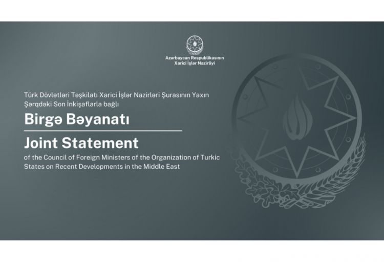 TDT-nin Xarici İşlər Nazirləri Şurası Yaxın Şərqdəki son inkişaflarla bağlı birgə bəyanat yayıb
