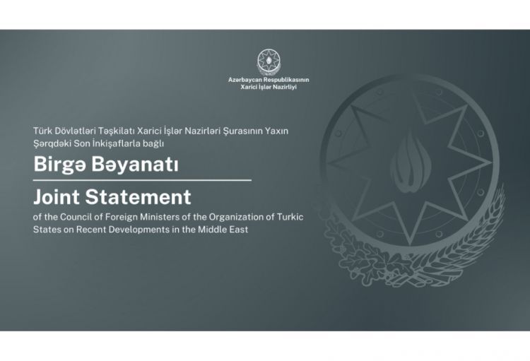 TDT-nin Xarici İşlər Nazirləri Şurası Yaxın Şərqdəki son inkişaflarla bağlı birgə bəyanat yayıb