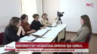 NAXÇIVANDA MƏDƏNİYYƏT MÜƏSSİSƏLƏRİNƏ 300-DƏN ÇOX NAMİZƏD SƏNƏD VERİB<font color=red> - VİDEO</font>