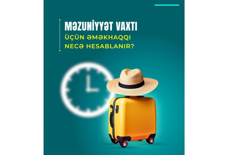 Məzuniyyət vaxtı üçün əməkhaqqı necə hesablanır?