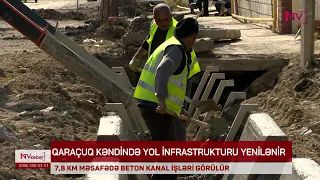 QARAÇUQ KƏNDİNDƏ 7,8 KM MƏSAFƏDƏ BETON KANAL İŞLƏRİ GÖRÜLÜR<font color=red> - VİDEO</font>