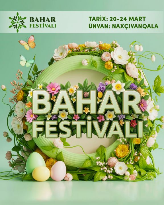 Naxçıvanda “Bahar festivalı” keçiriləcək