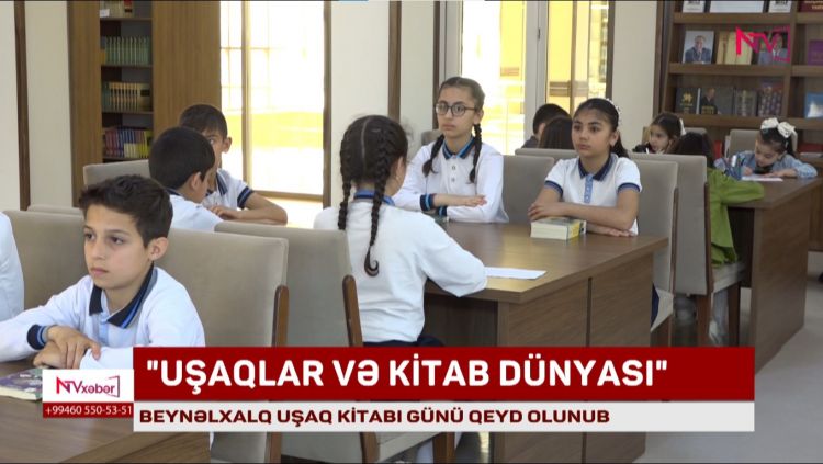 NAXÇIVANDA BEYNƏLXALQ UŞAQ KİTABI GÜNÜ QEYD OLUNUB<font color=red> - VİDEO</font>