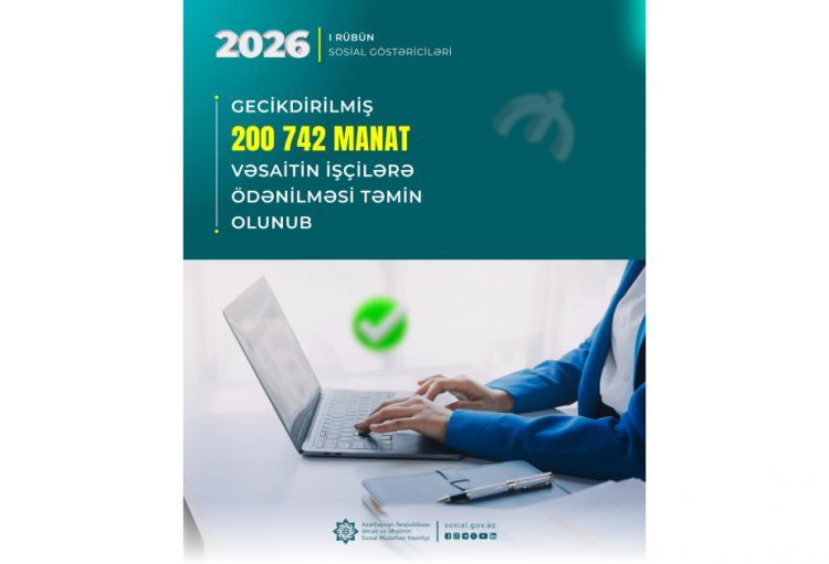Gecikdirilmiş 201 min manata yaxın vəsait işçilərə ödənilib, 44 nəfər əvvəlki işinə bərpa olunub