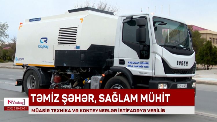 NAXÇIVAN ŞƏHƏRİNDƏ MÜASİR TEXNİKA VƏ KONTEYNERLƏR İSTİFADƏYƏ VERİLİB<font color=red> - VİDEO</font>