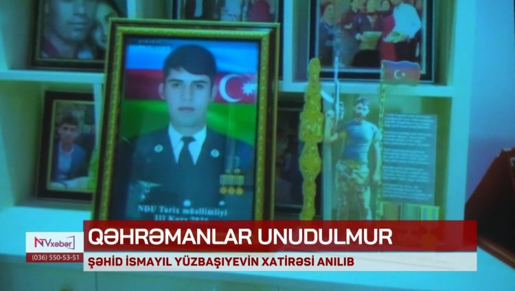 KƏNGƏRLİDƏ ŞƏHİD İSMAYIL YÜZBAŞIYEVİN XATİRƏSİ ANILIB<font color=red> - VİDEO</font>