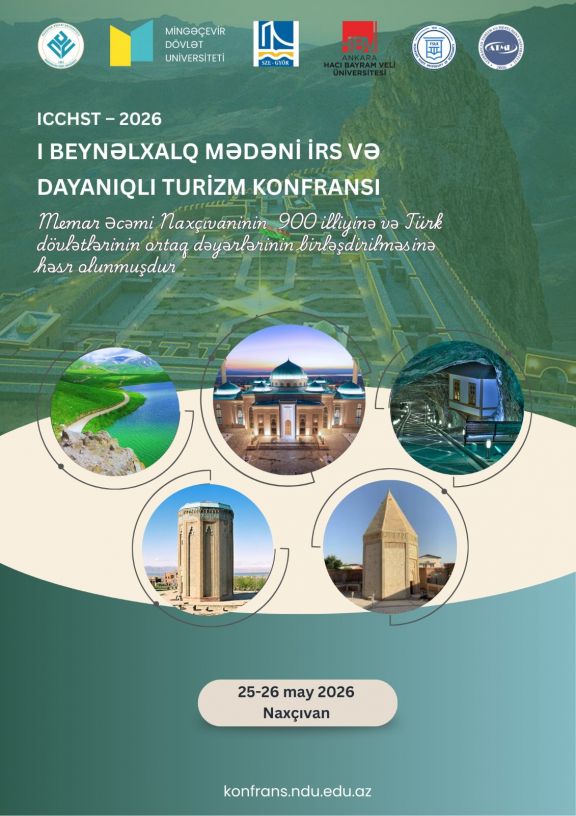 Naxçıvan Dövlət Universtieti “Mədəni irs və dayanıqlı turizm” mövzusunda beynəlxalq konfransa ev sahibliyi edəcək
