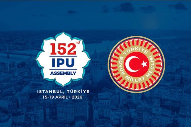 Bu gün İstanbulda Parlamentlərarası İttifaqın 152-ci Assambleyası işinə başlayır