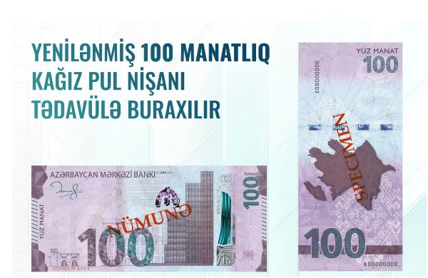 Azərbaycanda tədavülə yenilənmiş 100 manatlıq pul nişanı buraxılır