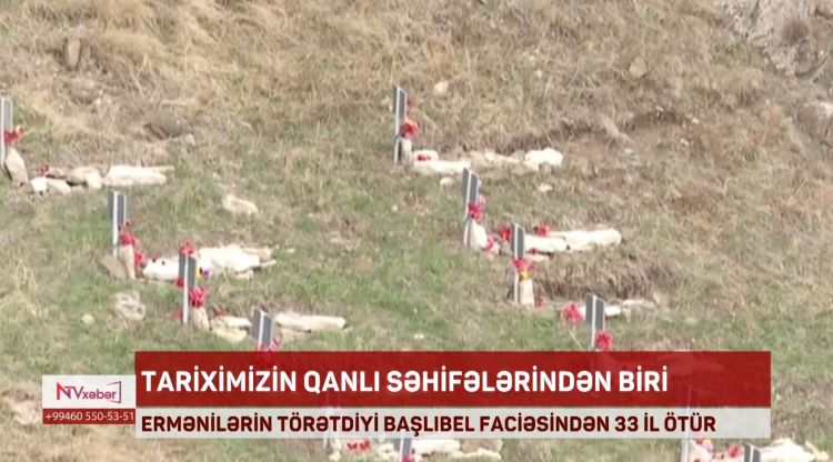 Bu gün Başlıbel faciəsindən 33 il ötür<font color=red> - VİDEO</font>