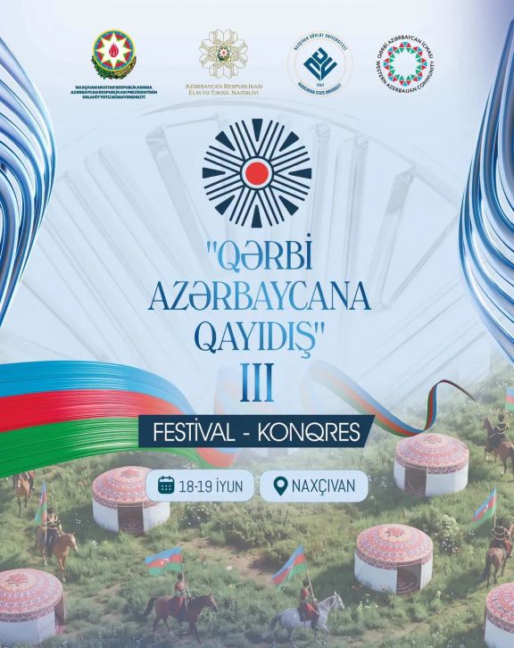 Naxçıvanda üçüncü "Qərbi Azərbaycana qayıdış" festival-konqresi keçiriləcək