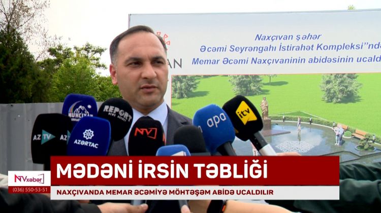 NAXÇIVANDA MEMAR ƏCƏMİYƏ MÖHTƏŞƏM ABİDƏ UCALDILIR<font color=red> - VİDEO</font>