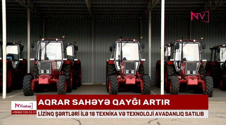 NAXÇIVANDA LİZİNQ ŞƏRTLƏRİ İLƏ 18 TEXNİKA VƏ TEXNOLOJİ AVADANLIQ SATILIB<font color=red> - VİDEO</font>