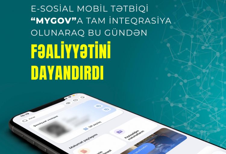 “e-Sosial” mobil tətbiqi “mygov”a tam inteqrasiya olunaraq fəaliyyətini dayandırıb