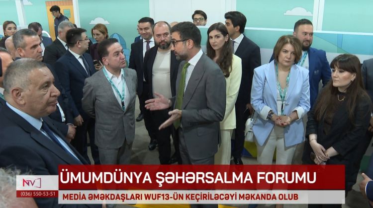 Media nümayəndələri WUF13 üzrə görülən işlərlə tanış olublar <font color=red> - VİDEO</font>