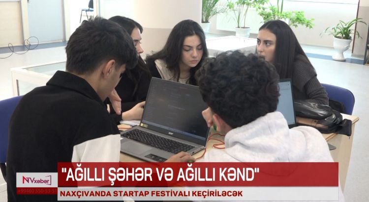 NAXÇIVANDA STARTAP FESTİVALI KEÇİRİLƏCƏK<font color=red> - VİDEO</font>