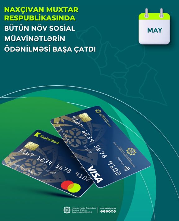 Naxçıvanda may ayı üzrə bütün növ sosial müavinətlərin ödənilməsi başa çatdırılıb