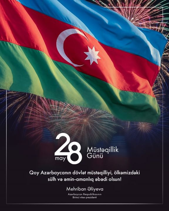 Mehriban Əliyeva Müstəqillik Günü münasibətilə paylaşım edib