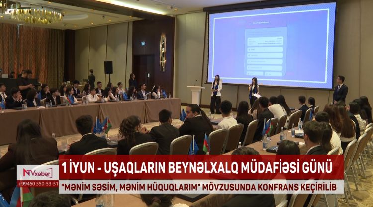 “Mənim səsim – mənim hüquqlarım” - Uşaqların Beynəlxalq Müdafiəsi Gününə həsr olunmuş konfrans<font color=red> - VİDEO</font>