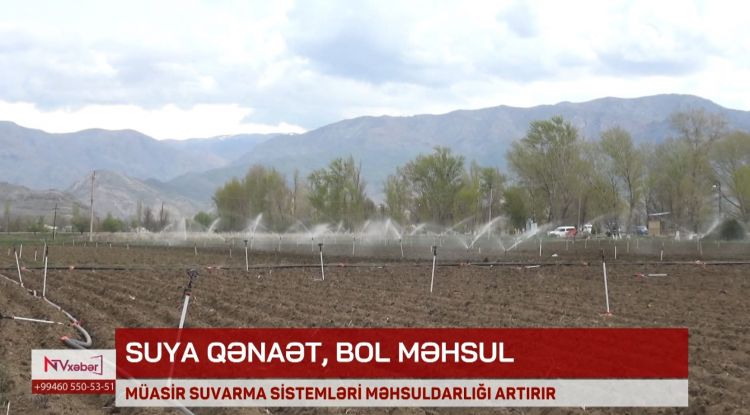 Müasir suvarma sistemləri məhsuldarlığı artırır<font color=red> - VİDEO</font>
