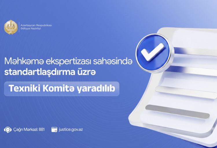 Məhkəmə ekspertizası sahəsində standartlaşdırma üzrə Texniki Komitə yaradılıb