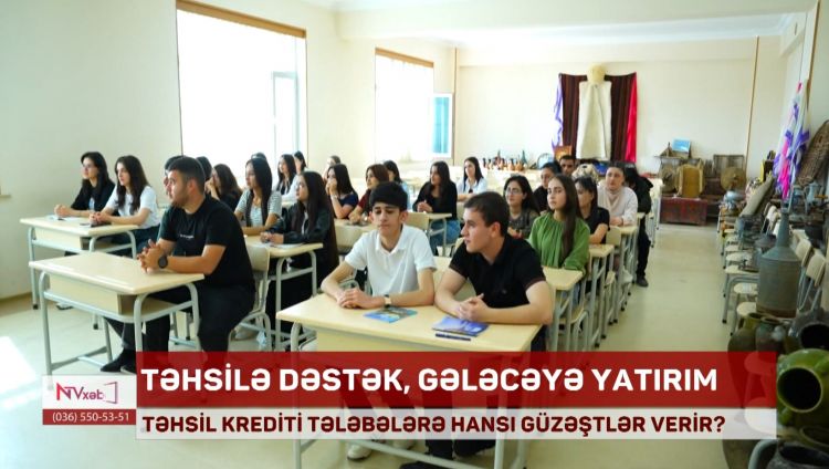 Təhsil krediti tələbələrə hansı güzəştlər verir?<font color=red> - VİDEO</font>