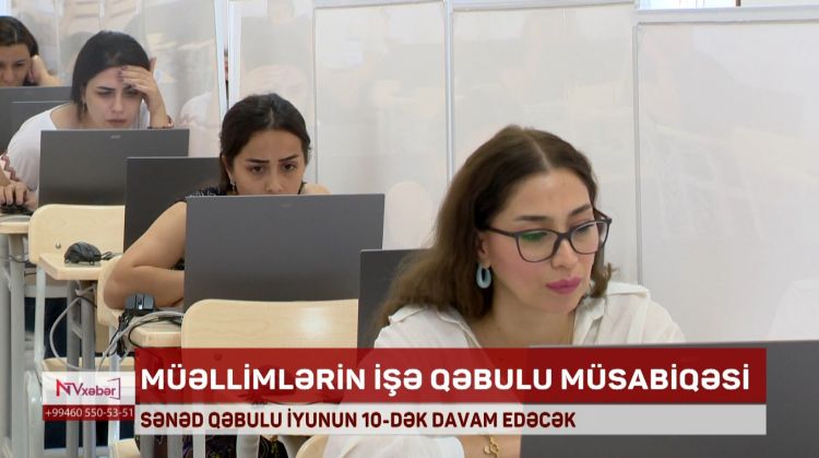 Müəllimlərin işə qəbulu üzrə müsabiqədə elektron sənəd qəbulu davam edir<font color=red> - VİDEO</font>