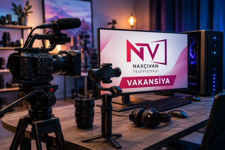Naxçıvan Televiziyası kinooperator vəzifəsi üzrə işçi qəbulu elan edir