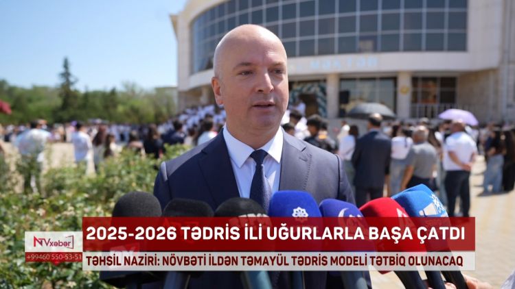Nazir: Naxçıvan məktəblərində tamayül tədris modeli tətbiq olunacaq<font color=red> - VİDEO</font>