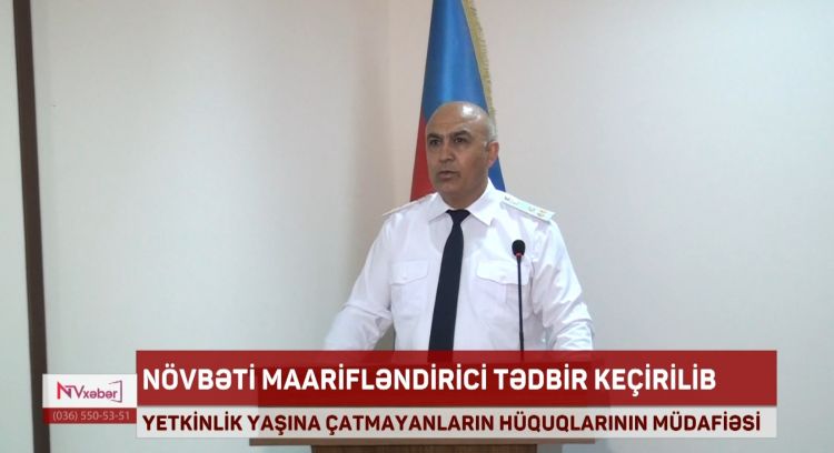 Yetkinlik yaşına çatmayanların hüquqlarının müdafiəsi mövzusunda maarifləndirici tədbir keçirilib<font color=red> - VİDEO</font>