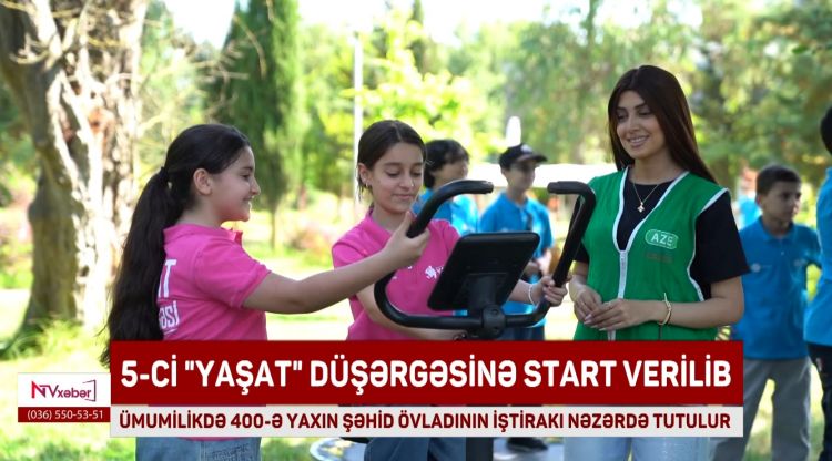 5-ci “YAŞAT” düşərgəsinə start verilib<font color=red> - VİDEO</font>