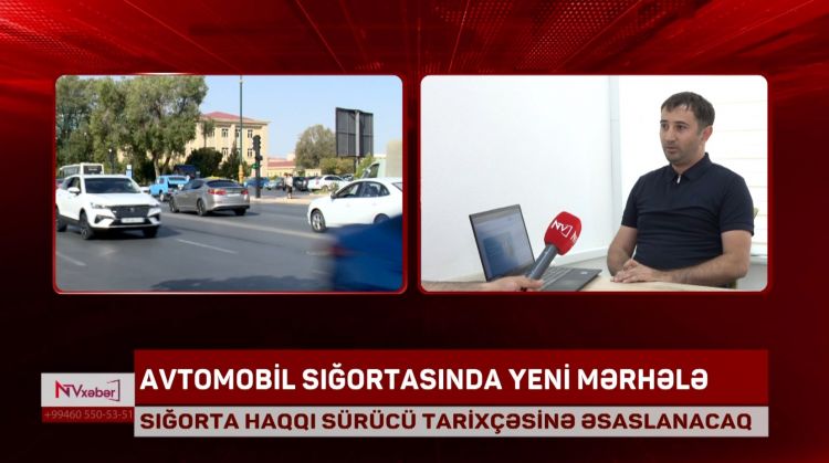 Sığorta haqqı sürücü tarixçəsinə əsaslanacaq<font color=red> - VİDEO</font>