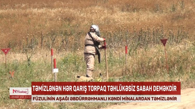 Füzulinin Aşağı Əbdürrəhmanlı kəndi minzalardan təmizlənir<font color=red> - VİDEO</font>