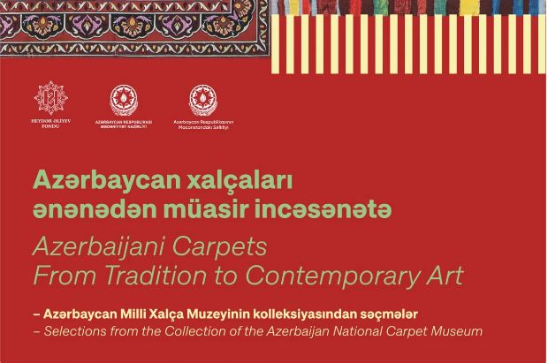 Budapeştdə "Azərbaycan xalçaları – ənənədən müasir incəsənətə" sərgisi açılacaq