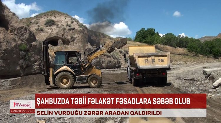 Şahbuzda selin fəsadları aradan qaldırılıb<font color=red> - VİDEO</font>