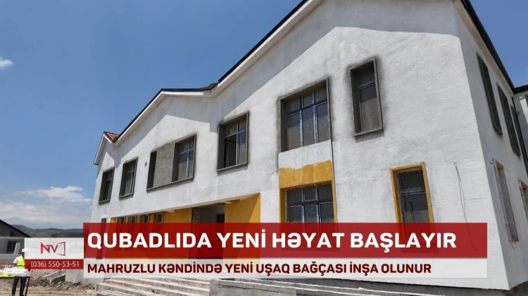 Mahruzluda 80 yerlik uşaq bağçası tikilir<font color=red> - VİDEO</font>