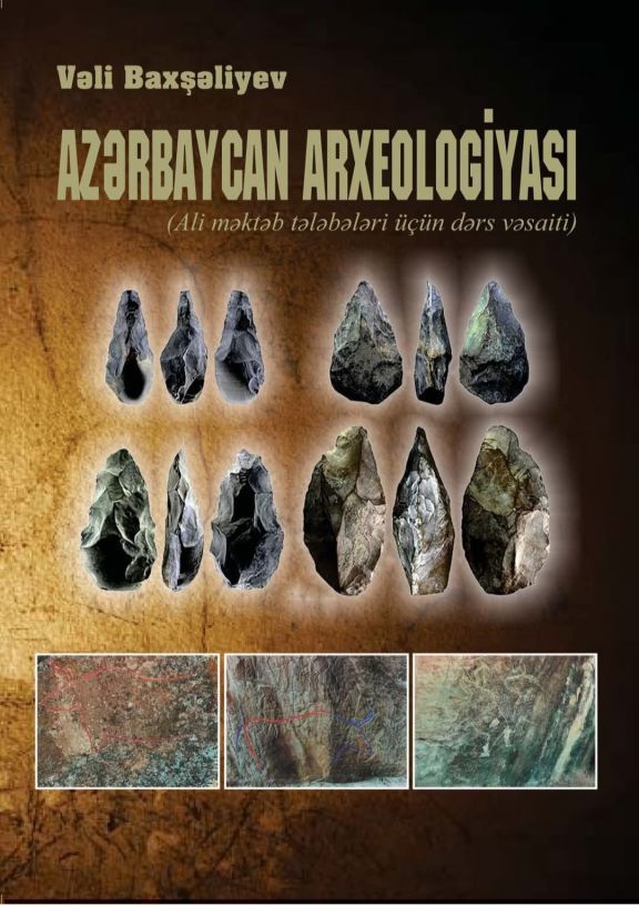 “Azərbaycan arxeologiyası” dərs vəsaitinin I cildi nəşr olunub