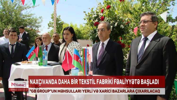 Naxçıvanda daha bir tekstil fabriki fəaliyyətə başlayıb<font color=red> - VİDEO</font>