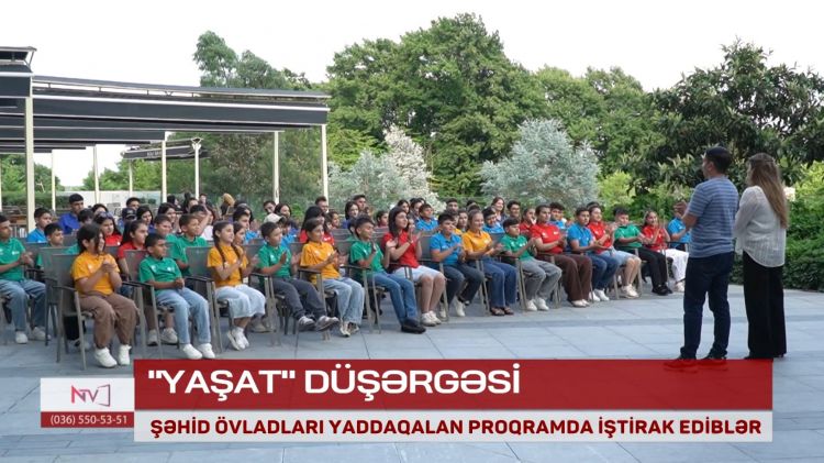 Şəhid övladları üçün həyata keçirilən "YAŞAT" düşərgəsi davam edir<font color=red> - VİDEO</font>