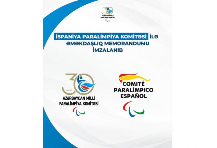 Azərbaycan və İspaniyanın Paralimpiya komitələri arasında Əməkdaşlıq Memorandumu imzalanıb