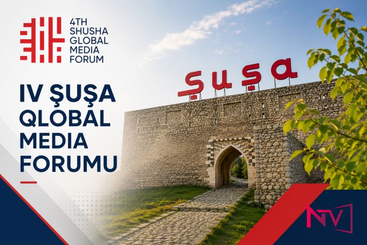 Şuşada Qlobal Media Forumu keçiriləcək