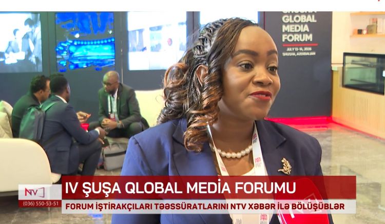 IV Şuşa Qlobal Media Forumunun iştirakçıları təəssüratlarını NTV Xəbərlə bölüşüblər<font color=red> - VİDEO</font>