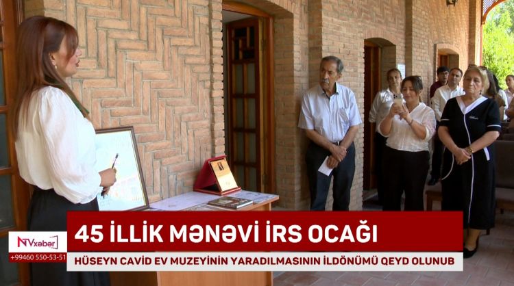 Hüseyn Cavid Ev Muzeyinin yaradılmasının ildönümü qeyd olunub<font color=red> - VİDEO</font>