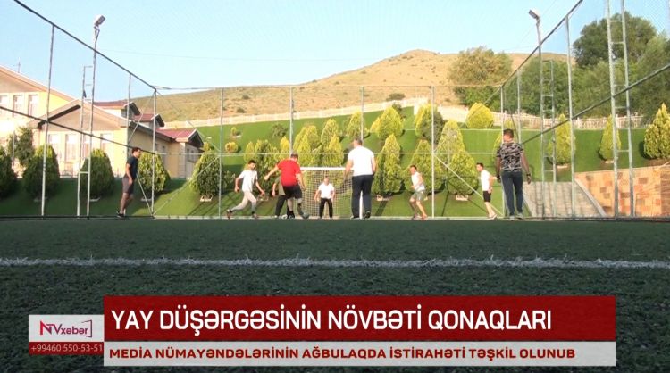 Media nümayəndələrinin Ağbulaqda istirahəti təşkil olunub<font color=red> - VİDEO</font>