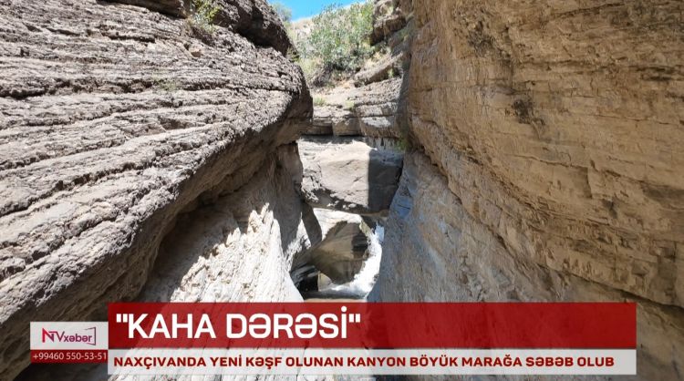 Naxçıvanda yeni kəşf olunan kanyon böyük marağa səbəb olub<font color=red> - VİDEO</font>