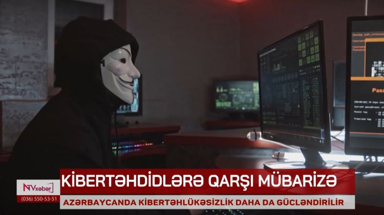 Azərbaycanda kibertəhlükəsizlik sistemi daha da gücləndirilir<font color=red> - VİDEO</font>