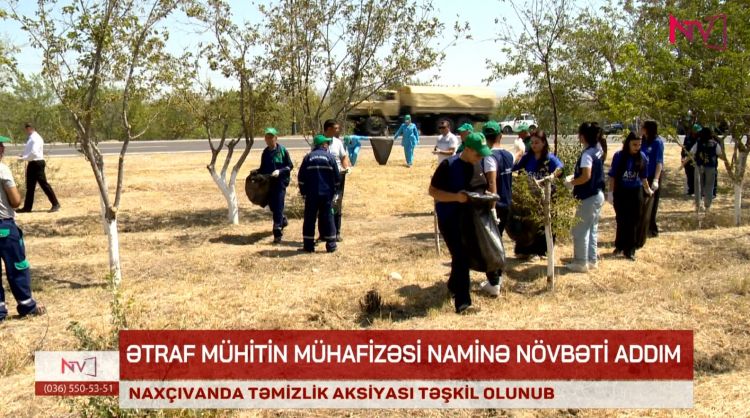 Naxçıvanda növbəti təmizlik aksiyası təşkil olunub<font color=red> - VİDEO</font>