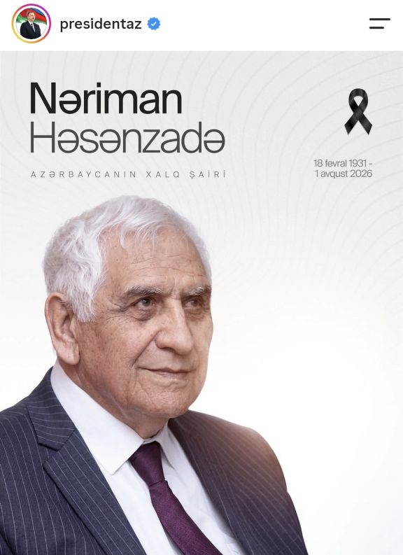 Prezidentin sosial şəbəkə hesablarında Xalq şairi Nəriman Həsənzadənin vəfatı ilə bağlı paylaşım edilib